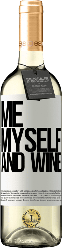 29,95 € | Vin blanc Édition WHITE Me, myself and wine Étiquette Blanche. Étiquette personnalisable Vin jeune Récolte 2024 Verdejo