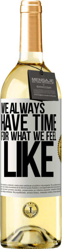 29,95 € Free Shipping | White Wine WHITE Edition We always have time for what we feel like White Label. Customizable label Young wine Harvest 2024 Verdejo