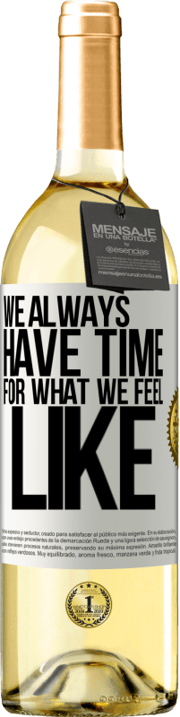 29,95 € Free Shipping | White Wine WHITE Edition We always have time for what we feel like White Label. Customizable label Young wine Harvest 2025 Verdejo