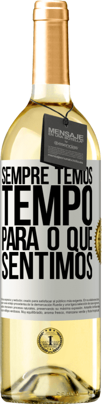 29,95 € | Vinho branco Edição WHITE Sempre temos tempo para o que sentimos Etiqueta Branca. Etiqueta personalizável Vinho jovem Colheita 2024 Verdejo