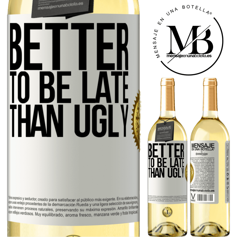 29,95 € Free Shipping | White Wine WHITE Edition Better to be late than ugly White Label. Customizable label Young wine Harvest 2024 Verdejo