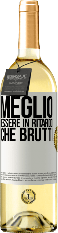 29,95 € Spedizione Gratuita | Vino bianco Edizione WHITE Meglio essere in ritardo che brutti Etichetta Bianca. Etichetta personalizzabile Vino giovane Raccogliere 2024 Verdejo