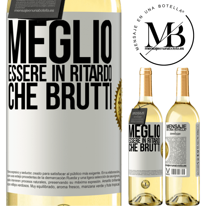 29,95 € Spedizione Gratuita | Vino bianco Edizione WHITE Meglio essere in ritardo che brutti Etichetta Bianca. Etichetta personalizzabile Vino giovane Raccogliere 2025 Verdejo
