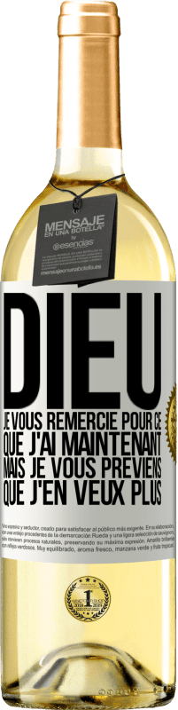 29,95 € Envoi gratuit | Vin blanc Édition WHITE Dieu, je vous remercie pour ce que j'ai maintenant mais je vous préviens que j'en veux plus Étiquette Blanche. Étiquette personnalisable Vin jeune Récolte 2024 Verdejo