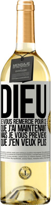 29,95 € Envoi gratuit | Vin blanc Édition WHITE Dieu, je vous remercie pour ce que j'ai maintenant mais je vous préviens que j'en veux plus Étiquette Blanche. Étiquette personnalisable Vin jeune Récolte 2025 Verdejo