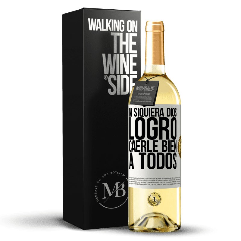 29,95 € Envío gratis | Vino Blanco Edición WHITE Ni siquiera Dios logró caerle bien a todos Etiqueta Blanca. Etiqueta personalizable Vino joven Cosecha 2024 Verdejo