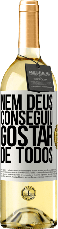 29,95 € | Vinho branco Edição WHITE Nem Deus conseguiu gostar de todos Etiqueta Branca. Etiqueta personalizável Vinho jovem Colheita 2024 Verdejo