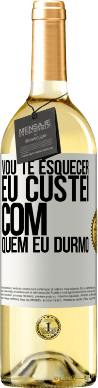 29,95 € | Vinho branco Edição WHITE Vou te esquecer, eu custei com quem eu durmo Etiqueta Branca. Etiqueta personalizável Vinho jovem Colheita 2025 Verdejo