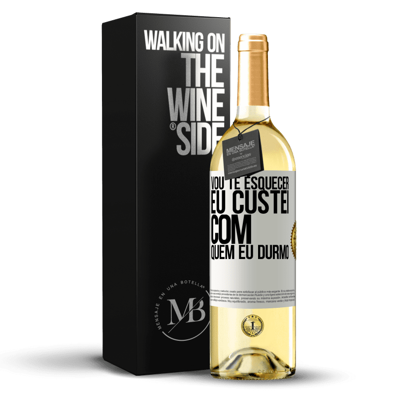 29,95 € Envio grátis | Vinho branco Edição WHITE Vou te esquecer, eu custei com quem eu durmo Etiqueta Branca. Etiqueta personalizável Vinho jovem Colheita 2024 Verdejo