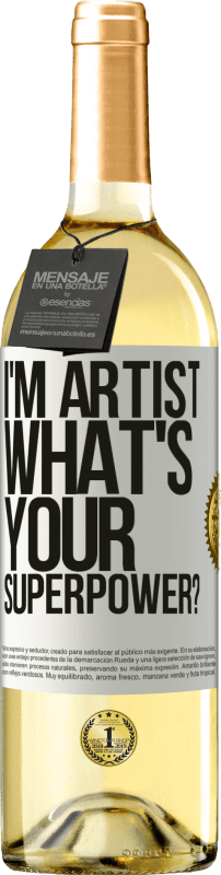 29,95 € Envío gratis | Vino Blanco Edición WHITE I'm artist. What's your superpower? Etiqueta Blanca. Etiqueta personalizable Vino joven Cosecha 2023 Verdejo