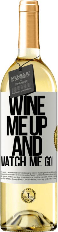 29,95 € | Vino bianco Edizione WHITE Wine me up and watch me go! Etichetta Bianca. Etichetta personalizzabile Vino giovane Raccogliere 2023 Verdejo