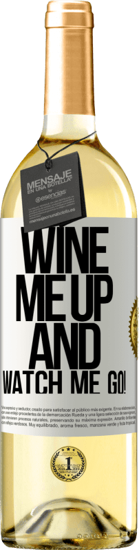 29,95 € Spedizione Gratuita | Vino bianco Edizione WHITE Wine me up and watch me go! Etichetta Bianca. Etichetta personalizzabile Vino giovane Raccogliere 2025 Verdejo