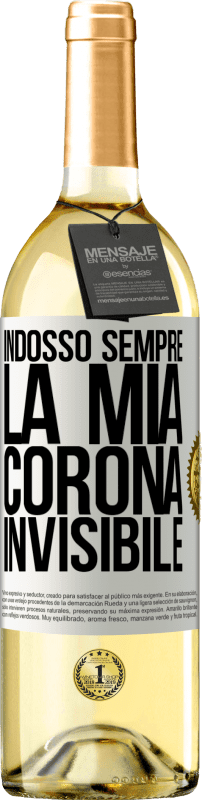 29,95 € | Vino bianco Edizione WHITE Indosso sempre la mia corona invisibile Etichetta Bianca. Etichetta personalizzabile Vino giovane Raccogliere 2023 Verdejo