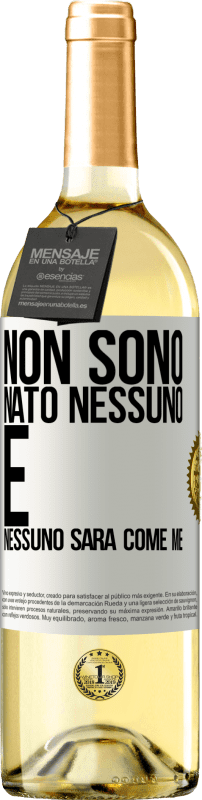 29,95 € | Vino bianco Edizione WHITE Non sono nato nessuno. E nessuno sarà come me Etichetta Bianca. Etichetta personalizzabile Vino giovane Raccogliere 2024 Verdejo