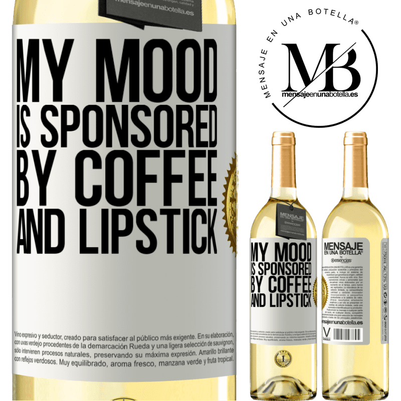 29,95 € Free Shipping | White Wine WHITE Edition My mood is sponsored by coffee and lipstick White Label. Customizable label Young wine Harvest 2022 Verdejo