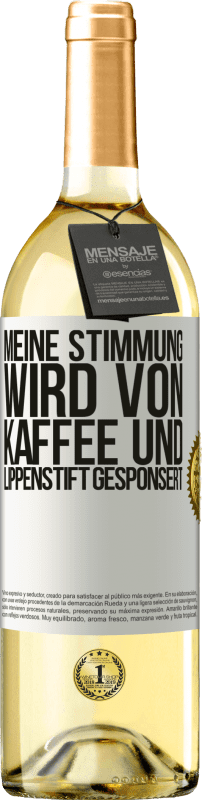 29,95 € | Weißwein WHITE Ausgabe Meine Stimmung wird von Kaffee und Lippenstift gesponsert Weißes Etikett. Anpassbares Etikett Junger Wein Ernte 2024 Verdejo