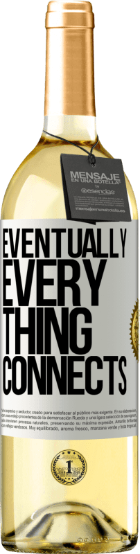 «Eventually, everything connects» WHITE Edition
