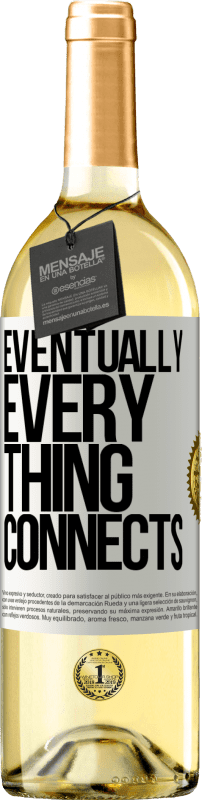 «Eventually, everything connects» Edizione WHITE