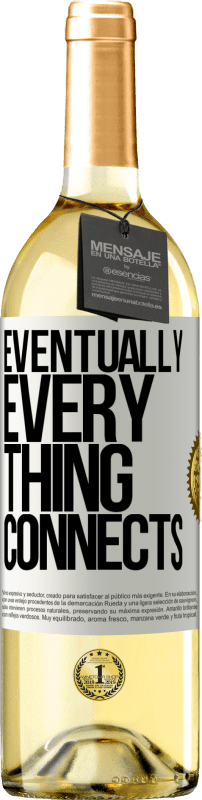 Envio grátis | Vinho branco Edição WHITE Eventually, everything connects Etiqueta Branca. Etiqueta personalizável Vinho jovem Colheita 2023 Verdejo