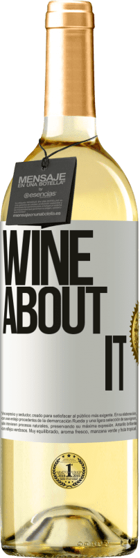 29,95 € Kostenloser Versand | Weißwein WHITE Ausgabe Wine about it Weißes Etikett. Anpassbares Etikett Junger Wein Ernte 2023 Verdejo