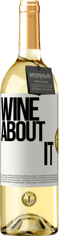 29,95 € | Vino bianco Edizione WHITE Wine about it Etichetta Bianca. Etichetta personalizzabile Vino giovane Raccogliere 2023 Verdejo