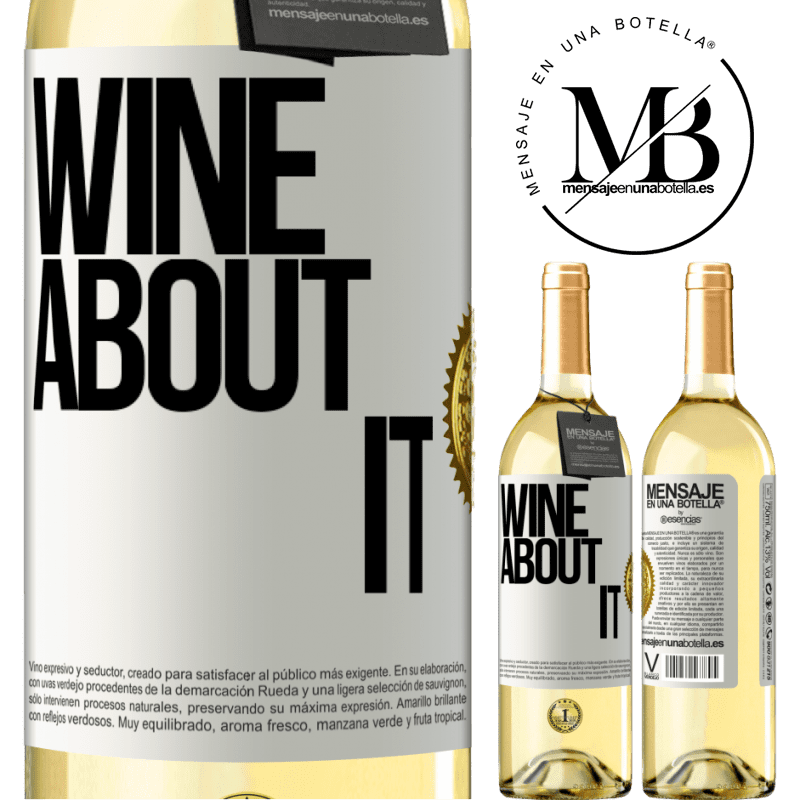 29,95 € Envio grátis | Vinho branco Edição WHITE Wine about it Etiqueta Branca. Etiqueta personalizável Vinho jovem Colheita 2024 Verdejo