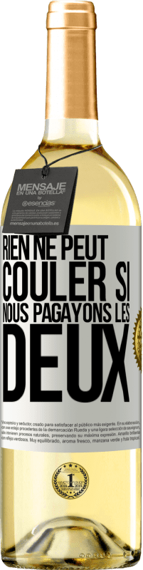 29,95 € | Vin blanc Édition WHITE Rien ne peut couler si nous pagayons les deux Étiquette Blanche. Étiquette personnalisable Vin jeune Récolte 2024 Verdejo