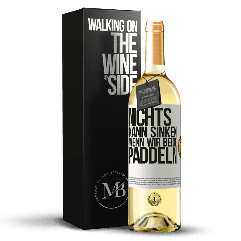 29,95 € Kostenloser Versand | Weißwein WHITE Ausgabe Nichts kann sinken, wenn wir beide paddeln Weißes Etikett. Anpassbares Etikett Junger Wein Ernte 2023 Verdejo