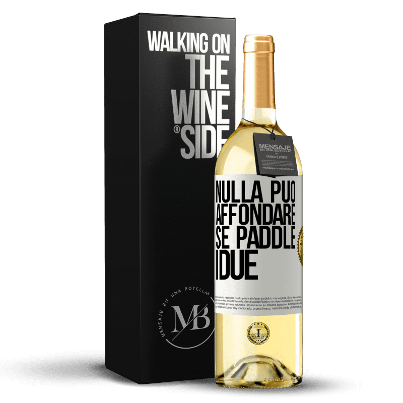 29,95 € Spedizione Gratuita | Vino bianco Edizione WHITE Nulla può affondare se paddle i due Etichetta Bianca. Etichetta personalizzabile Vino giovane Raccogliere 2025 Verdejo