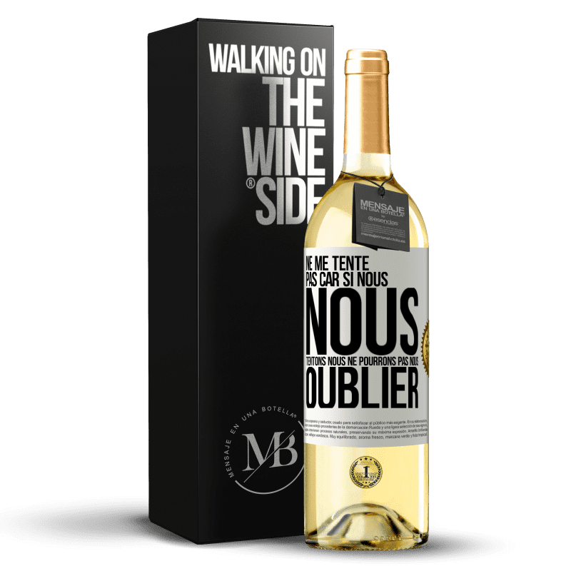 29,95 € Envoi gratuit | Vin blanc Édition WHITE Ne me tente pas car si nous nous tentons, nous ne pourrons pas nous oublier Étiquette Blanche. Étiquette personnalisable Vin jeune Récolte 2024 Verdejo