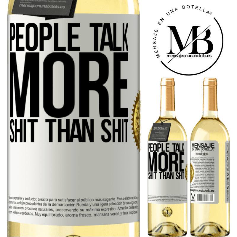 29,95 € Free Shipping | White Wine WHITE Edition People talk more shit than shit White Label. Customizable label Young wine Harvest 2022 Verdejo