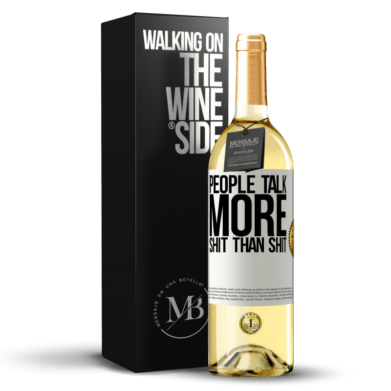 29,95 € Free Shipping | White Wine WHITE Edition People talk more shit than shit White Label. Customizable label Young wine Harvest 2023 Verdejo