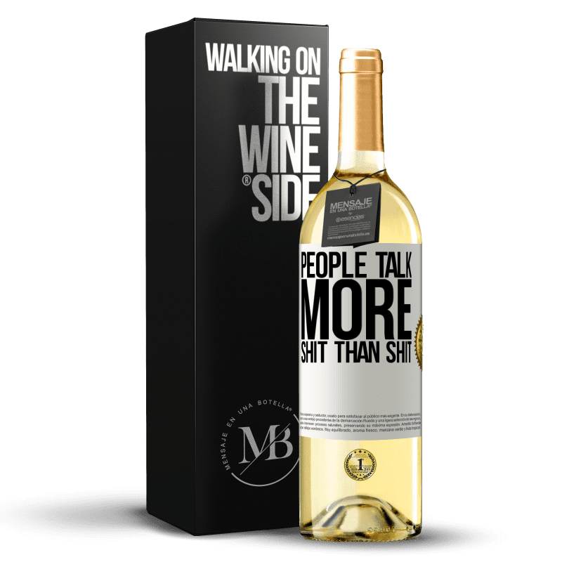 29,95 € Free Shipping | White Wine WHITE Edition People talk more shit than shit White Label. Customizable label Young wine Harvest 2025 Verdejo