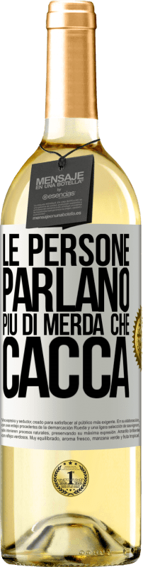 29,95 € | Vino bianco Edizione WHITE Le persone parlano più di merda che di merda Etichetta Bianca. Etichetta personalizzabile Vino giovane Raccogliere 2024 Verdejo