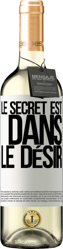 29,95 € | Vin blanc Édition WHITE Le secret est dans le désir Étiquette Blanche. Étiquette personnalisable Vin jeune Récolte 2023 Verdejo