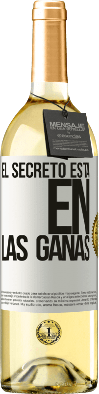 «El secreto está en las ganas» Edición WHITE