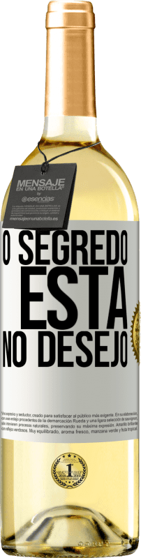 29,95 € | Vinho branco Edição WHITE O segredo está no desejo Etiqueta Branca. Etiqueta personalizável Vinho jovem Colheita 2023 Verdejo