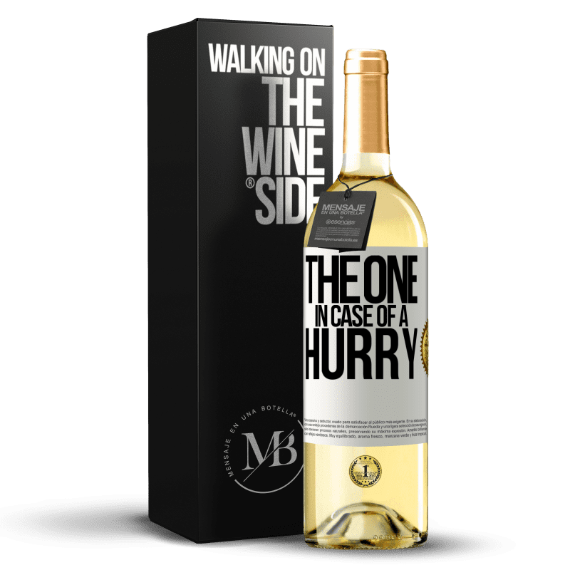 29,95 € Envoi gratuit | Vin blanc Édition WHITE The one in case of a hurry Étiquette Blanche. Étiquette personnalisable Vin jeune Récolte 2023 Verdejo