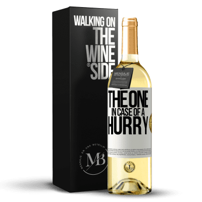 «The one in case of a hurry» Édition WHITE