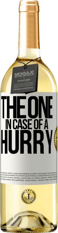 29,95 € Envío gratis | Vino Blanco Edición WHITE The one in case of a hurry Etiqueta Blanca. Etiqueta personalizable Vino joven Cosecha 2024 Verdejo