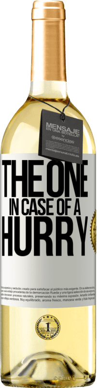 29,95 € Kostenloser Versand | Weißwein WHITE Ausgabe The one in case of a hurry Weißes Etikett. Anpassbares Etikett Junger Wein Ernte 2024 Verdejo