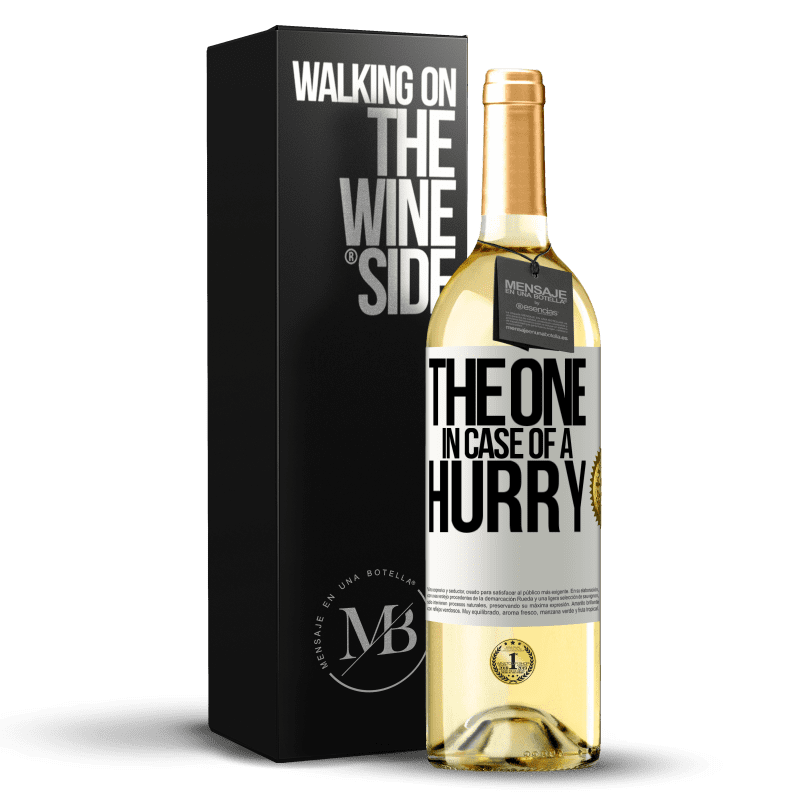 29,95 € Kostenloser Versand | Weißwein WHITE Ausgabe The one in case of a hurry Weißes Etikett. Anpassbares Etikett Junger Wein Ernte 2023 Verdejo