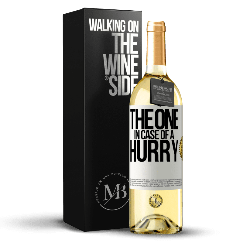 29,95 € Kostenloser Versand | Weißwein WHITE Ausgabe The one in case of a hurry Weißes Etikett. Anpassbares Etikett Junger Wein Ernte 2024 Verdejo