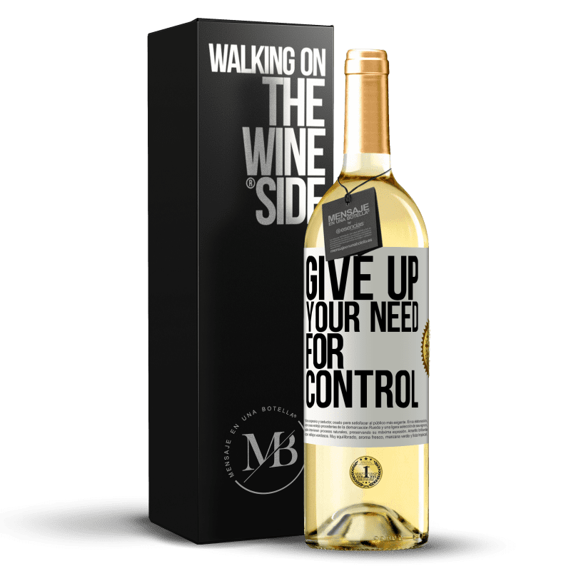 29,95 € Envío gratis | Vino Blanco Edición WHITE Give up your need for control Etiqueta Blanca. Etiqueta personalizable Vino joven Cosecha 2023 Verdejo