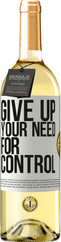 29,95 € | Weißwein WHITE Ausgabe Give up your need for control Weißes Etikett. Anpassbares Etikett Junger Wein Ernte 2023 Verdejo