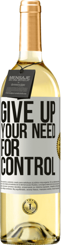 29,95 € Kostenloser Versand | Weißwein WHITE Ausgabe Give up your need for control Weißes Etikett. Anpassbares Etikett Junger Wein Ernte 2025 Verdejo
