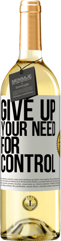 29,95 € | Vinho branco Edição WHITE Give up your need for control Etiqueta Branca. Etiqueta personalizável Vinho jovem Colheita 2023 Verdejo