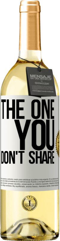 29,95 € 免费送货 | 白葡萄酒 WHITE版 The one you don't share 白标. 可自定义的标签 青年酒 收成 2025 Verdejo