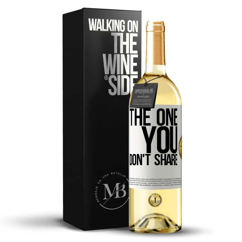 29,95 € Бесплатная доставка | Белое вино Издание WHITE The one you don't share Белая этикетка. Настраиваемая этикетка Молодое вино Урожай 2024 Verdejo