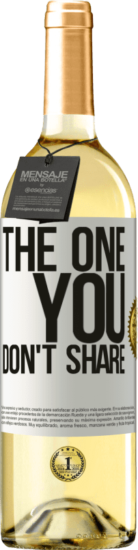 29,95 € | Weißwein WHITE Ausgabe The one you don't share Weißes Etikett. Anpassbares Etikett Junger Wein Ernte 2023 Verdejo